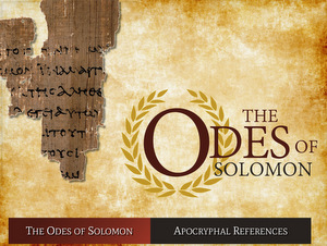 ODES OF SOLOMON © The Psalm 119 Foundation